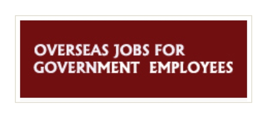 Overseas job opportunities for Govt employees: Registration open