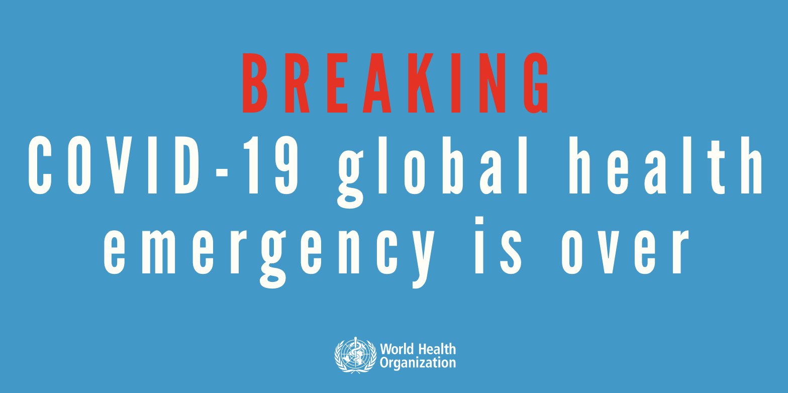 Breaking : COVID-19 Global Health Emergency Is Over - Newswire