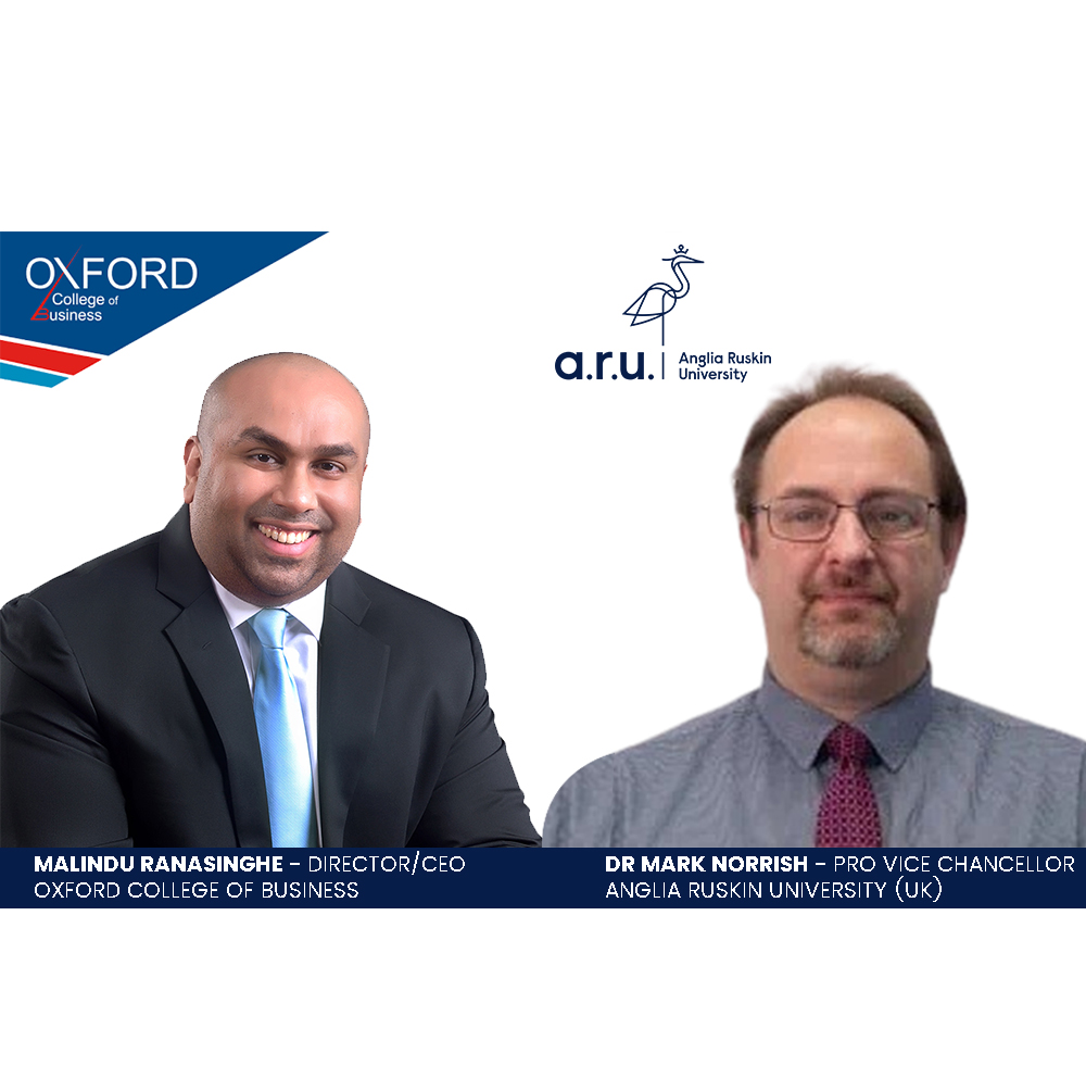 Anglia Ruskin University (UK) Partners with Oxford College of Business to Revolutionise Higher Education in Sri Lanka